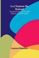 La Chanson De Roland: Translated from the Seventh Edition of Léon Gautier 936638059X Book Cover