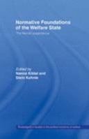 Normative Foundations of the Welfare State: The Nordic Experience 0415429765 Book Cover