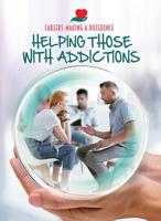 Helping Those with Addictions 1422242587 Book Cover