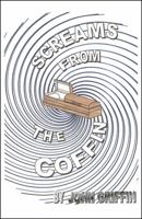 Screams from the Coffin 0741462486 Book Cover