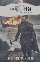 The Uprising of Ubba the Heathen (Viking Sagas) B0F7VDDD4C Book Cover