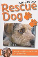 Caring for Your Rescue Dog (Caring for Your) 1906245029 Book Cover
