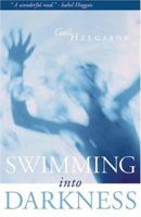 Swimming Into Darkness 1550501860 Book Cover