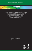 The Philosophy and Psychology of Commitment 1032128291 Book Cover