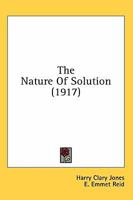 The Nature of Solution 0548830304 Book Cover