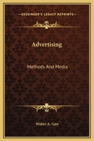 Advertising: Methods And Media 0548387931 Book Cover