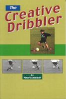 The Creative Dribbler 1890946281 Book Cover
