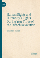 Human Rights and Humanity’s Rights During Year Three of the French Revolution 3030995070 Book Cover