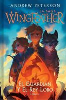 El guardián y el rey lobo (SPA The Warden and The Wolf King) (Spanish Edition) 1430083646 Book Cover