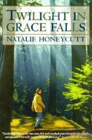 Twilight in Grace Falls 0531300072 Book Cover