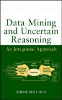 Data Mining and Uncertain Reasoning: An Integrated Approach 0471388785 Book Cover