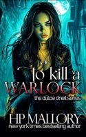 To Kill a Warlock 1468119796 Book Cover