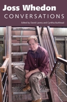 Joss Whedon: Conversations 160473924X Book Cover