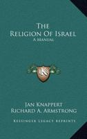 The Religion of Israel: A Manual 1163269085 Book Cover