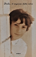 Dinka, il ragazzo della selva 1006718273 Book Cover