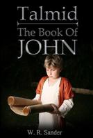 Talmid - The Book of John 0615995950 Book Cover