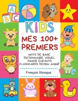 Mes 100+ Premiers Mots de Base Dictionnaire Visuel Junior Enfants Flashcards dessin animé Français Slovaque: Apprendre a lire livre pour développer le B0F79R1RT9 Book Cover