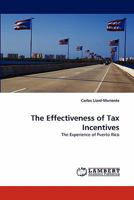 The Effectiveness of Tax Incentives: The Experience of Puerto Rico 3838360958 Book Cover