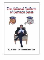 The National Platform of Common Sense 1935670336 Book Cover