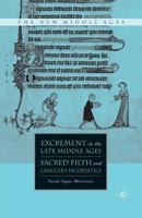 Excrement in the Late Middle Ages: Sacred Filth and Chaucer's Fecopoetics 1403984883 Book Cover