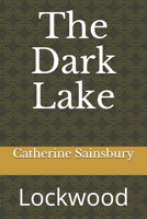 The Dark Lake: Lockwood B08H5DFTNJ Book Cover
