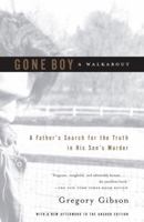 Gone Boy: A Walkabout 1556439598 Book Cover