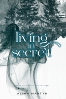 Living In Secret (The Heliander Chronicles) B0BCDB6S9L Book Cover