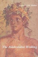 The Aldobrandini Wedding (Iconological Studies in Roman Art, No 3) 9050632661 Book Cover