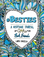 #Besties: A Keepsake Journal of Q for Best Friends 1454942126 Book Cover