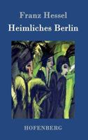 Heimliches Berlin 8027312183 Book Cover