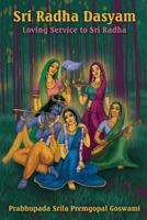 Sri Radha Dasyam: Loving Service to Sri Radha 1980335664 Book Cover