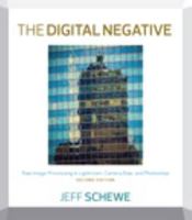 The Digital Negative: Raw Image Processing in Lightroom, Camera Raw, and Photoshop 0321839579 Book Cover