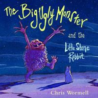 The Big Ugly Monster and the Little Stone Rabbit 0099455951 Book Cover