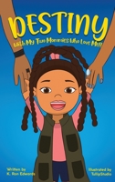 DESTINY With My Two Mommies Who Love Me 1734365528 Book Cover