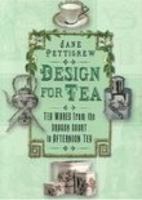 Designed for Tea: Tea Wares from the Dragon Court 075093283X Book Cover