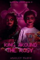 Ring Around The Rosy (Bloodline Echoes) B0DRWFTZ7Q Book Cover