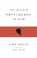 The Secret Providence of God 1433507056 Book Cover