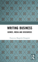 Writing Business: Genres, Media and Discourses 1138437484 Book Cover