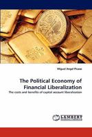 The Political Economy of Financial Liberalization 3844323023 Book Cover