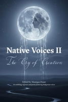 Native Voices II: The Cry of Creation 1962121631 Book Cover