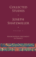 Collected Studies: Maimonidean Argument in France B0CFZH742M Book Cover