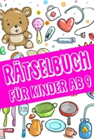 R�tselbuch F�r Kinder Ab 9 B084P858BM Book Cover