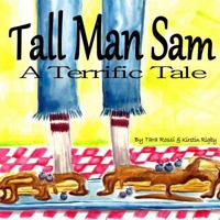 Tall Man Sam 1499547870 Book Cover