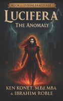 Lucifera : The Anomoly 1966703139 Book Cover