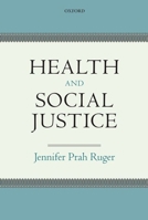 Health and Social Justice 0199653135 Book Cover