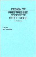 Design of Prestressed Concrete Structures 0471535621 Book Cover