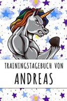 Trainingstagebuch von Andreas: Personalisierter Tagesplaner f�r dein Fitness- und Krafttraining im Fitnessstudio oder Zuhause 168733790X Book Cover