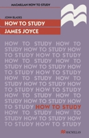 How to Study James Joyce (How to Study Literature) 0333592050 Book Cover