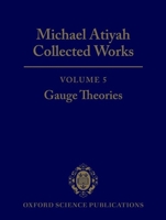 Collected Works: Volume 5: Gauge Theories 0198532792 Book Cover