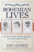 Bohemian Lives: Three Extraordinary Women: Ida Nettleship, Sophie Brzeska and Fernande Olivier 1445694409 Book Cover